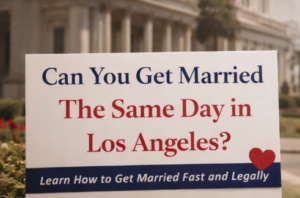 can you get married the same day in Los Angeles